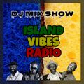 ISLAND VIBES RADIO vol.97 (2022 Reggae Mix)