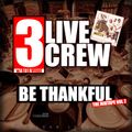 [﻿Mixtape﻿] 3 Live Crew 