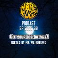 More Fuzz Podcast - Episode 99 - Fuzzy Forum #1