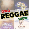 Oslo Reggae Show 16th March - Brand New Releases /// Hyah Medi