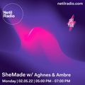 She Made  w/ Aghnes & Ambre - 2nd May 2022