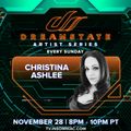 Christina Ashlee - Dreamstate Artist Series (28-Nov-2021)