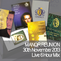 Manor Reunion Live (30-11-2013)