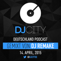 DJ Remake - DJcity DE Podcast - 14/04/15