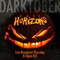 Dark Horizons Radio - 10/27/16 (Darktober - Part 2)