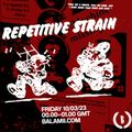 Repetitive Strain - March 2023