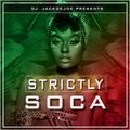 STRICTLY SOCA BY DJ JACKDEJOE