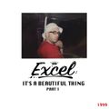 EXCEL - It's a Beautiful Thing (Part 1) (1999)