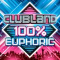 Clubland 100% Euphoric - CD1