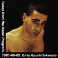Tunes from the Radio Program, DJ by Ryuichi Sakamoto, 1981-06-02 (2014 Compile)