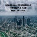 Seasonal Essentials: Hip Hop & R&B - 2009 Pt 1: Winter