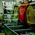 TechTronic Beats with Suggzy & Superstrobe