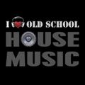 I Love Old School House Music