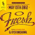 DJ Dysfunkshunal & Bay-B Da Kid live at Fresh - recorded May 19th 2012 at Club Montreal