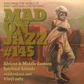 MADONJAZZ #145: African & Middle Eastern Spiritual Sounds