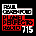 Planet Perfecto 715 ft. Paul Oakenfold