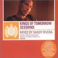 Sandy Rivera ‎– Kings Of Tomorrow Sessions (2001)