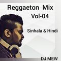 Reggaeton Mix #Vol-04 (Sinhala & Hindi)