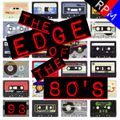 THE EDGE OF THE 80'S : 93