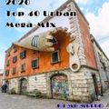 2020 Top 40 Urban Mega-mix