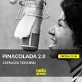 PINACOLADA 2.0 #95 x Staszek Trzciński x radiospacja [02-02-2022]