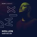 Hollen Guest Mix #359 - Oscar L Presents - DMiX