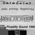 Piccadilly Sound 1990 - by Ghigo Taiti - Pulita e Normalizzata da Renato de Vita.