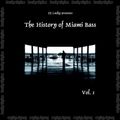 DJ Lucky The History Of Miami Bass Vol 1