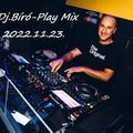 Dj.Bíró - Play Mix (2022.11.23.)