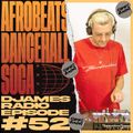 Afrobeats, Dancehall & Soca // DJames Radio Episode 52