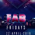 FabFridays 22nd April 2016 set 2- Dj Apeman ( live ) @clubPlay