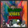 ISLAND VIBES RADIO vol.96 (2022 Reggae Riddim)