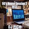 DJ Pich - 90's House Session Mix Vol 2 (Section The 90's Part 2)