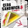 Club Sandwich 6 mixed by DJ Berry