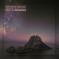 Infinite Music Ibiza - Chapter 1 - Compiled & Mixed by Eva Pacifico
