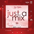 JUST A MIX 25
