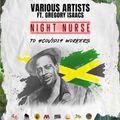 DJ SAILS_NIGHT NURSE RIDDIM (Full Album)