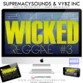 Wicked Reggae Mix Vol 3