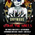Dry Wave presents Crawl The Walls Halloween Special
