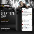 DJ EXTREME LIVE at THE TUNNEL AUGUST 2023.