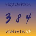 Trace Video Mix #384 VF by VocalTeknix