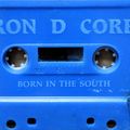 Ron D Core Born in the South 1994 mixtape