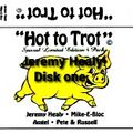 Jeremy Healy Hot to Trot - 95 - Disk one - Part one