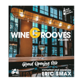 WineGrooves Volume 1 (Grand Opening Mix)