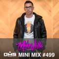DMS MINI MIX WEEK #449 DJ MIKE VILLA