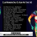 Club Members Only Dj Kush Mix Tape 143