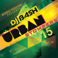 DJ Bash - Urban Stompers 15