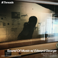 Sound Of Music w/ Edward George - 08-Jul-21