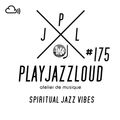 PJL sessions #175 [spiritual jazz vibes]