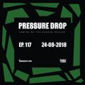 Pressure Drop 117 - Diggy Dang | Reggae Rajahs [24-08-2018]